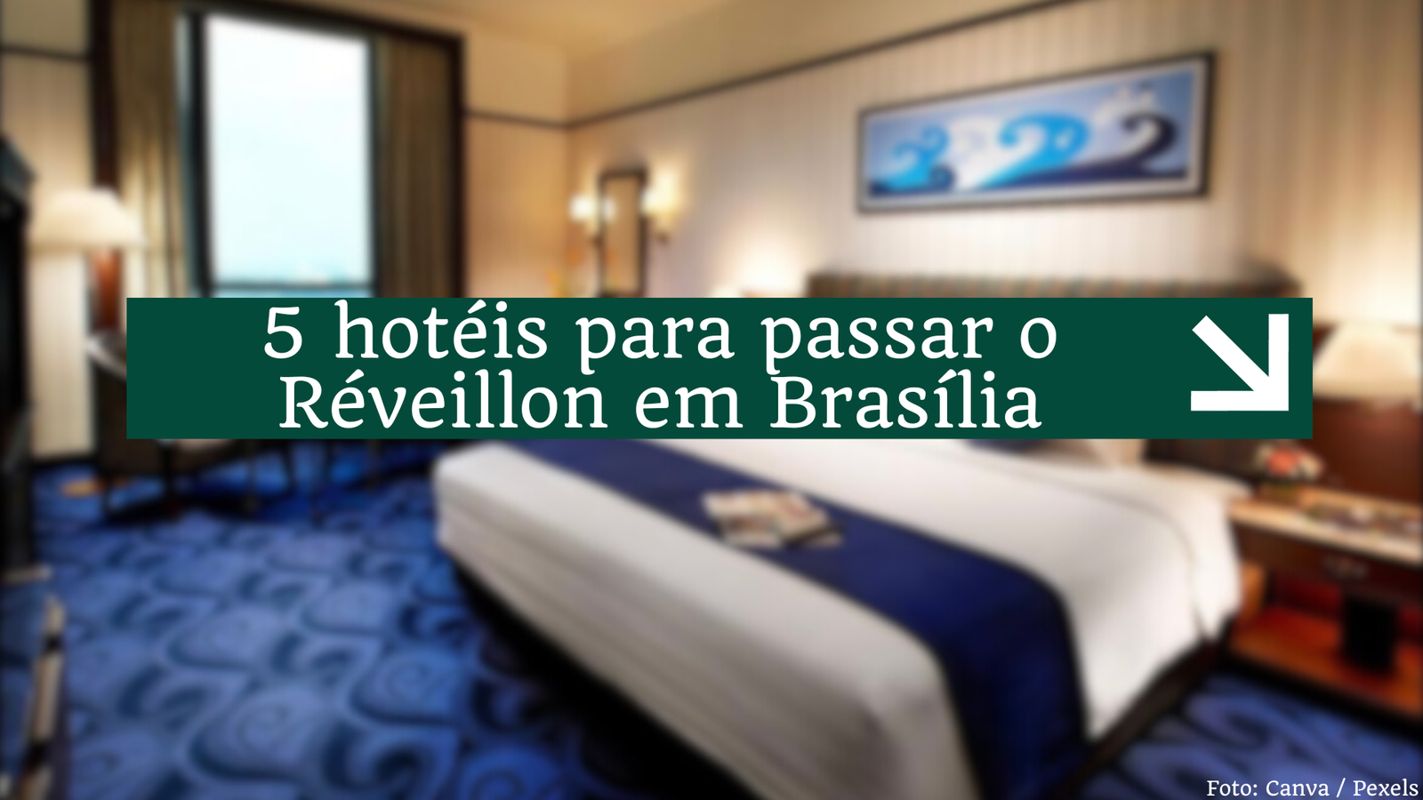 5 opções de hotéis para passar o Réveillon em Brasília