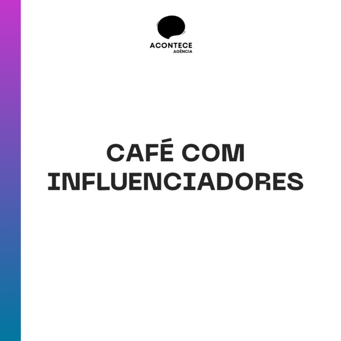 Acontece Agência é especialista em café com influencers de Brasília