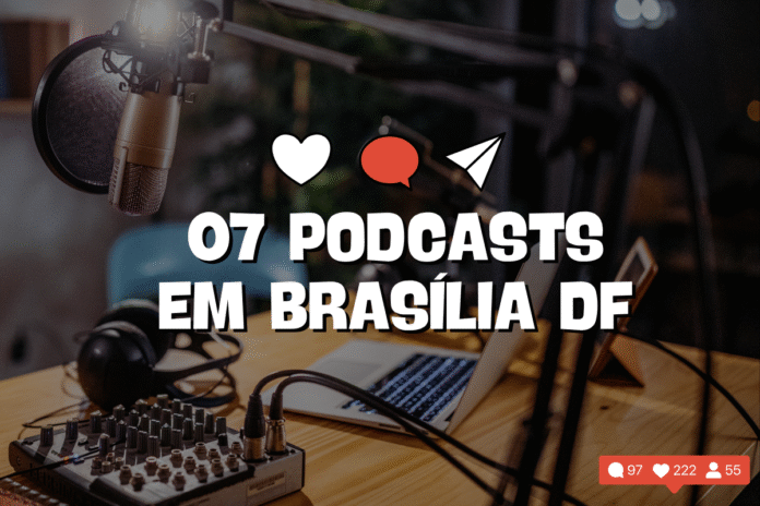 podcasts de Brasília, os podcasts de Brasilia, podcast-de-brasilia, podcastdebrasilia, podcast_de_brasilia, podcasts de brasilia df, melhores podcasts de Brasilia, @PapoComEldoTV
