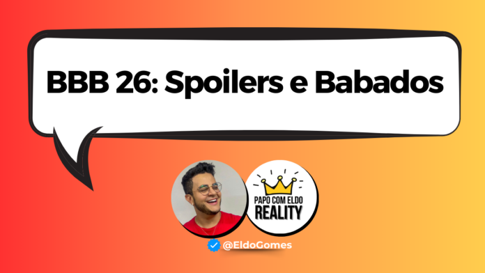 @EldoGomes influenciadores do BBB, influencers de BBB, influenciadores de BBB, influencers que cobrem o BBB, criadores de conteúdo de BBB, influenciadores de Big Brother Brasil, influencers de BBB, Influenciadores Big Brother Brasil, influencers big brother, influenciadores BBB, influenciadores que cobrem o Big Brother, BBB, BBB 26, Big Brother Brasil, Big Brother Brasil 26, BBB 2026, bbbaovivo