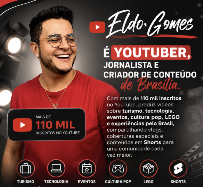 Eldo Gomes, YouTuber de Brasília, criador de conteúdo Brasília, influenciador digital Brasília, canal Eldo Gomes, YouTube Shorts Brasil, turismo no Brasil, tecnologia Brasil, portal EldoGomes.com.br, notícias de Brasília, jornalista digital, influenciador de viagens, creator brasileiro, cultura pop Brasil, LEGO Brasil, eventos em Brasília, turismo em Brasília, criador de conteúdo brasileiro, Instagram Eldo Gomes, YouTube Brasil, vlog de viagens, jornalismo digital, portal de notícias Brasília, influenciador de tecnologia, conteúdo multiplataforma