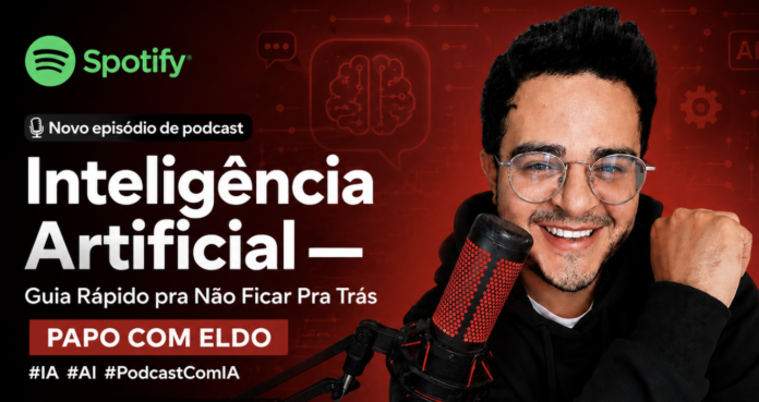 Inteligência Artificial, IA, ChatGPT, Papo com Eldo, podcast Spotify, Eldo Gomes, tecnologia, inovação, inteligência artificial gratuita, IA para iniciantes, ferramentas de IA, produtividade, criação de conteúdo, automação, marketing digital, comunicação digital, podcast de tecnologia, IA no dia a dia, transformação digital, tendências tecnológicas, inteligência artificial generativa, criadores de conteúdo, Spotify Brasil, podcast brasileiro, tecnologia 2026