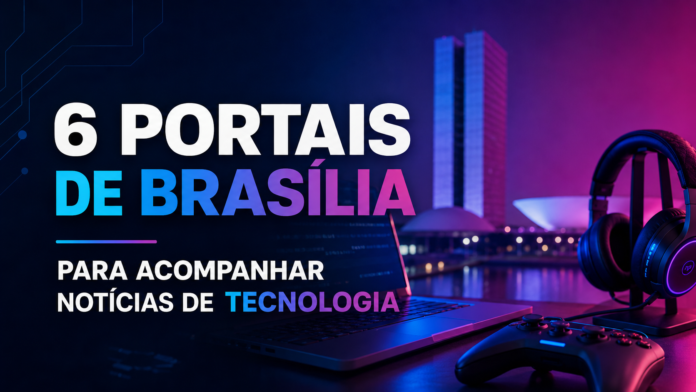 notícias de tecnologia em Brasília, tecnologia em Brasília, tecnologia Brasília, tecnologia DF, notícias de tecnologia DF, sites de tecnologia Brasília, blogs de tecnologia Brasília, portais de tecnologia Brasília, notícias de inovação Brasília, inovação em Brasília, tecnologia e inovação DF, inteligência artificial Brasília, notícias Brasília tecnologia, empresas de tecnologia Brasília, startups Brasília, ciência e tecnologia Brasília, transformação digital Brasília, mercado de tecnologia DF, eventos de tecnologia Brasília, blogs Brasília, sites de notícias Brasília, Eldo Gomes tecnologia, Correio Braziliense tecnologia, Metrópoles tecnologia, Jornal de Brasília tecnologia