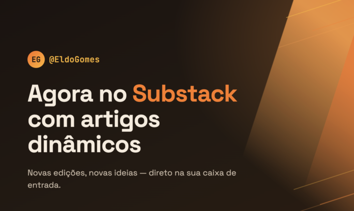 Eldo Gomes amplia presença digital e estreia no Substack